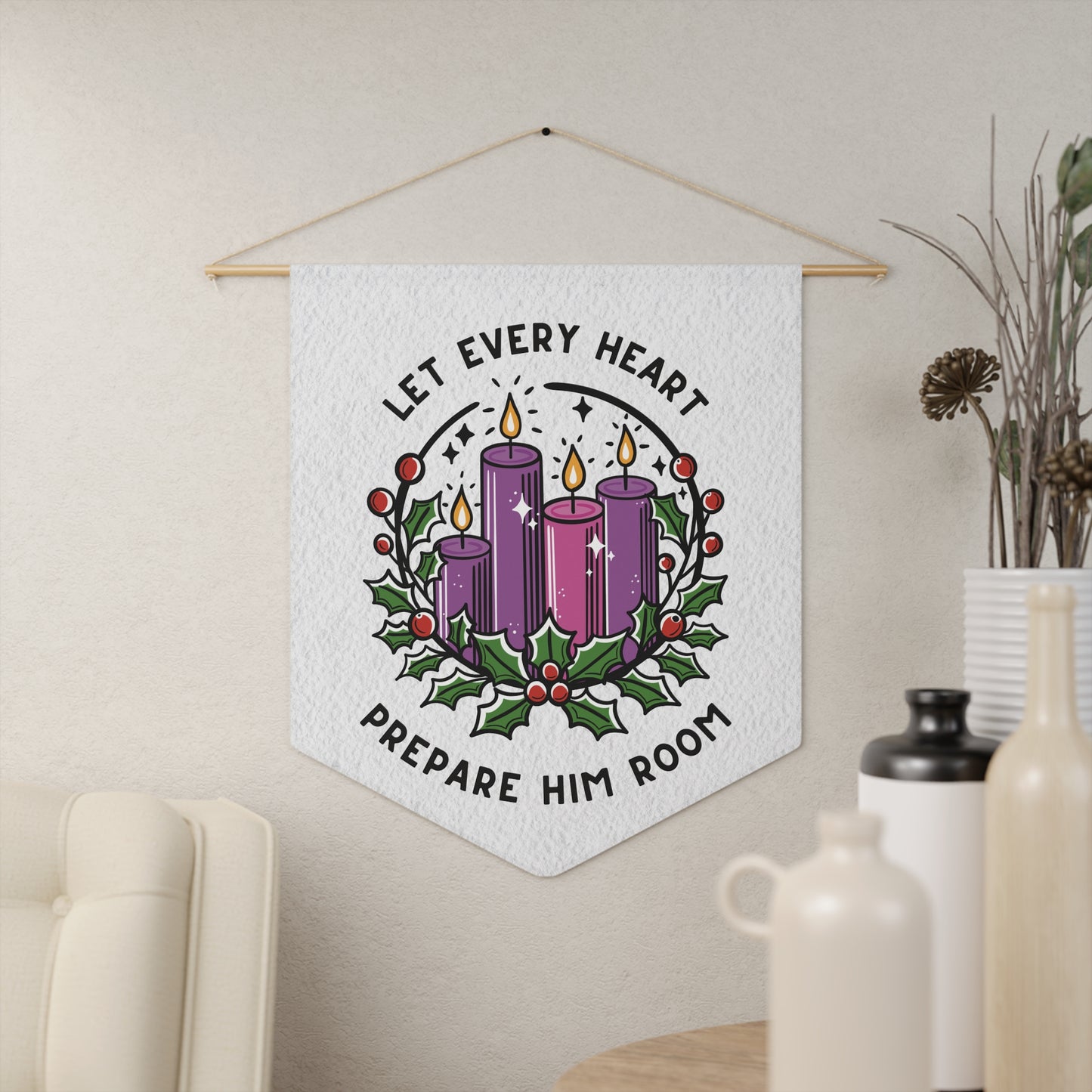 Advent Let Every Heart Prepare Him Room Pennant