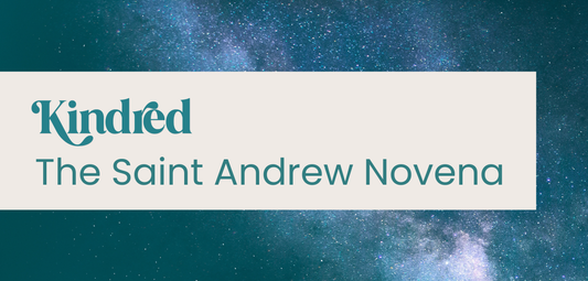The Saint Andrew Novena: A Tiny Prayer with a Big Promise