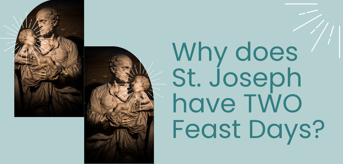 Why Does St. Joseph Have Two Feast Days?