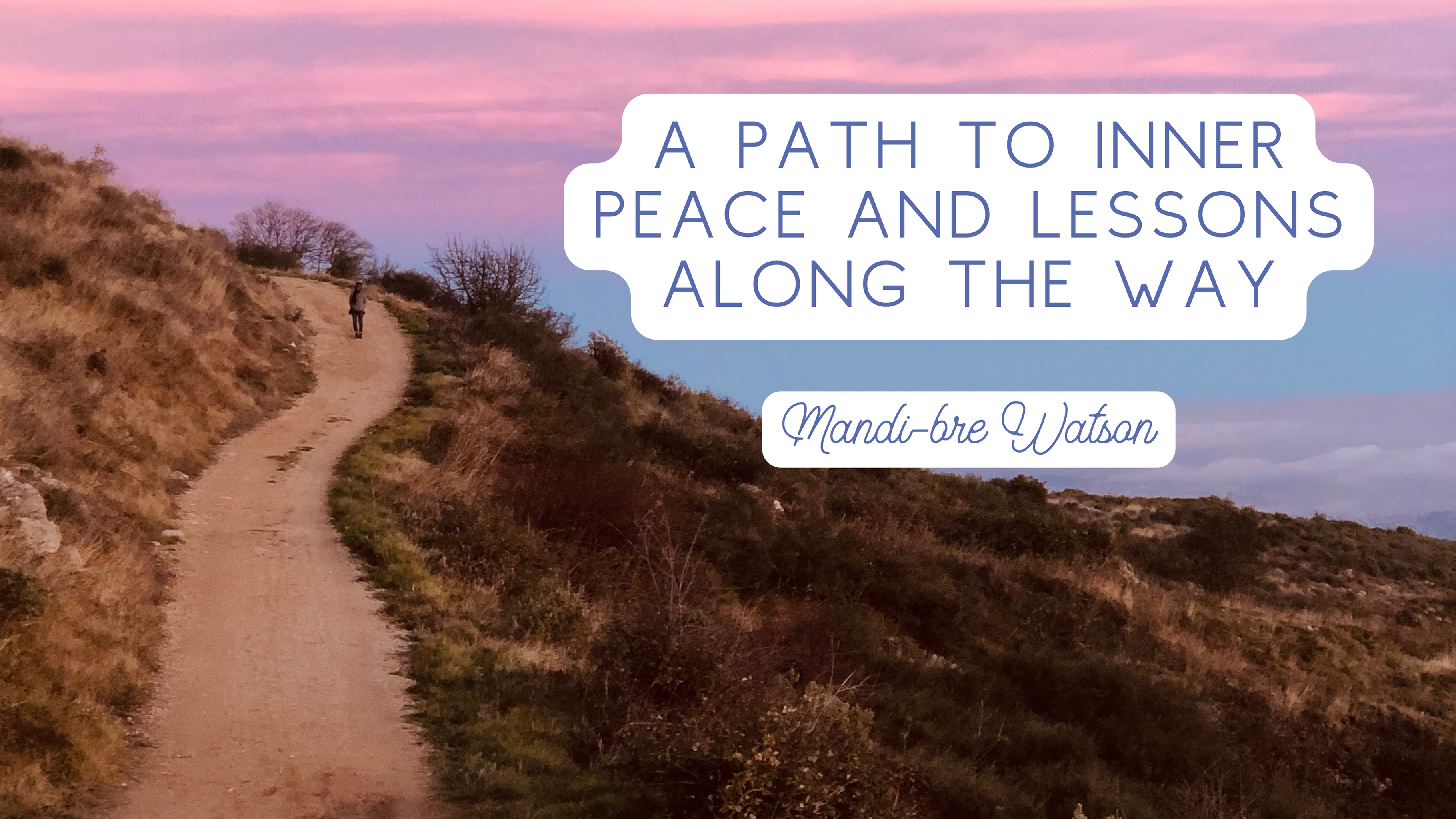 A Path to Inner Peace and Lessons Along the Way – Twelfth and Blossom