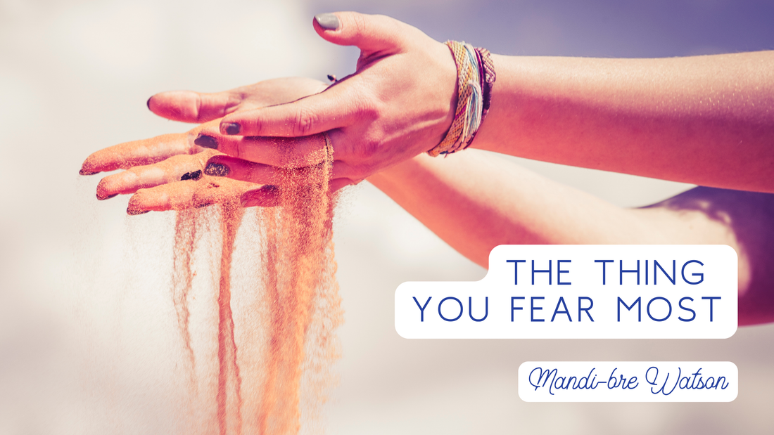 The Thing You Fear Most