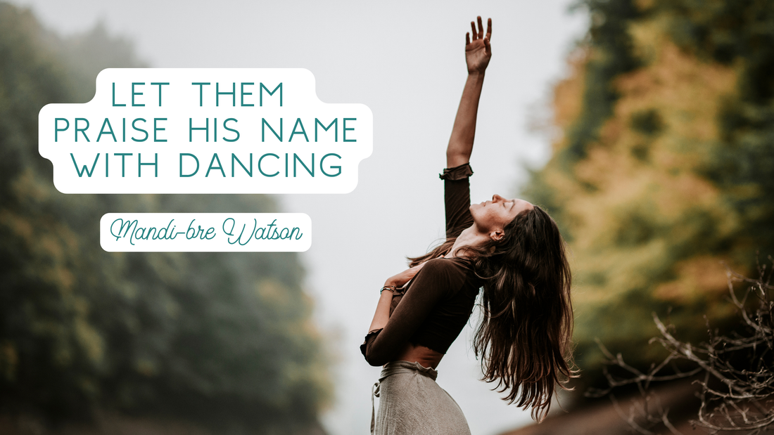 Let them praise his name with dancing!