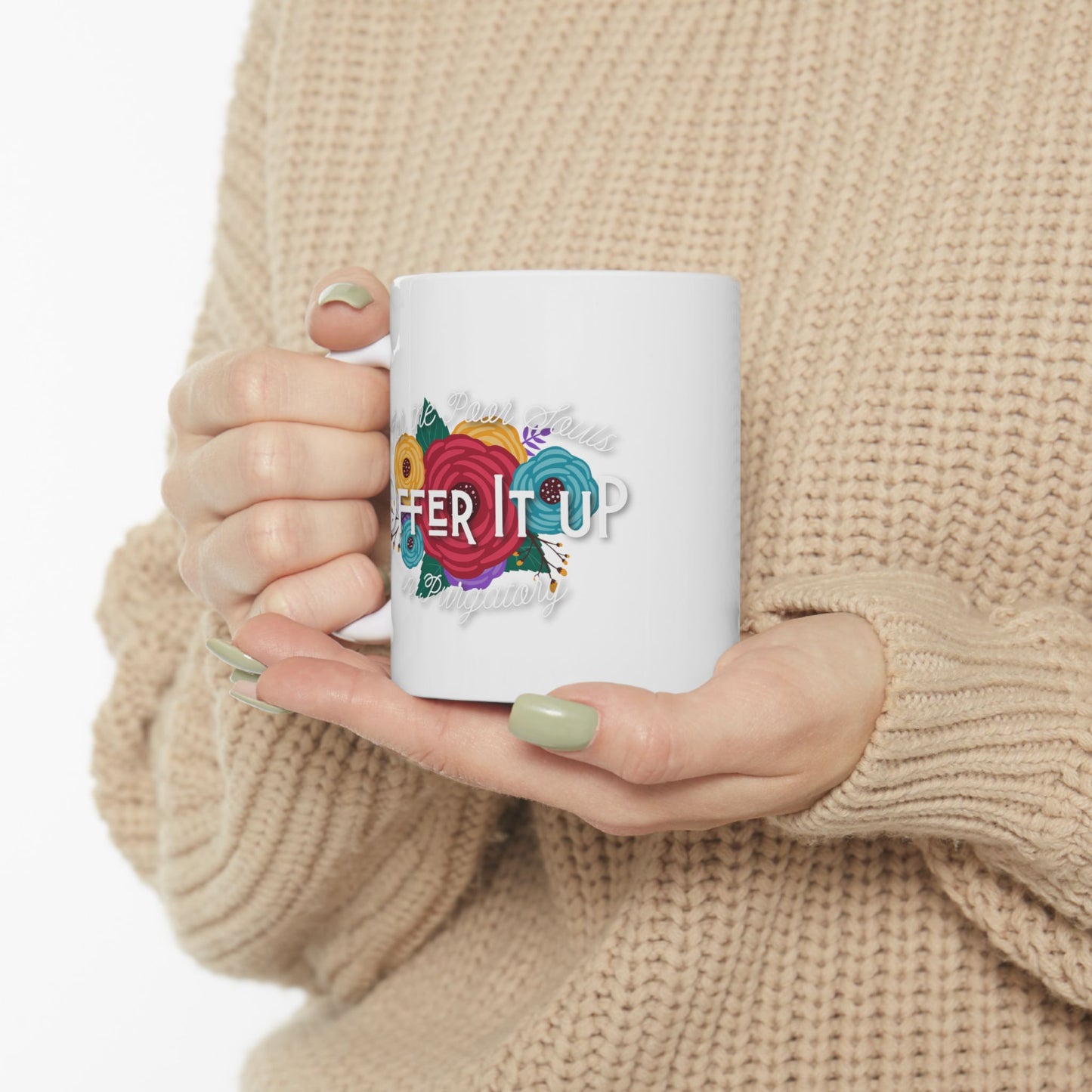 Offer It Up - 11oz. Ceramic Mug