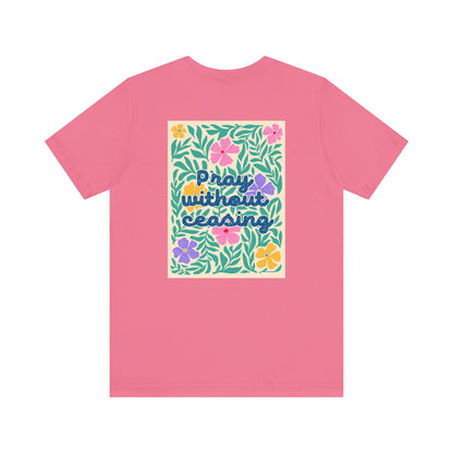 Pray Without Ceasing T-Shirt