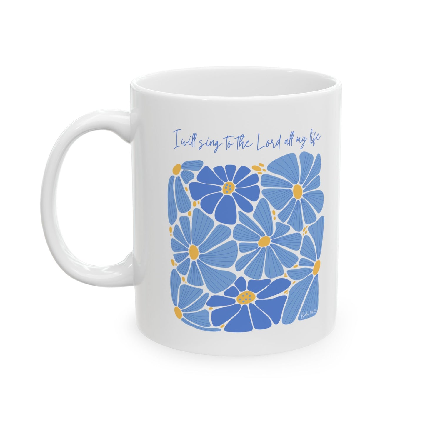 Psalm 104 - 11oz. Ceramic Mug