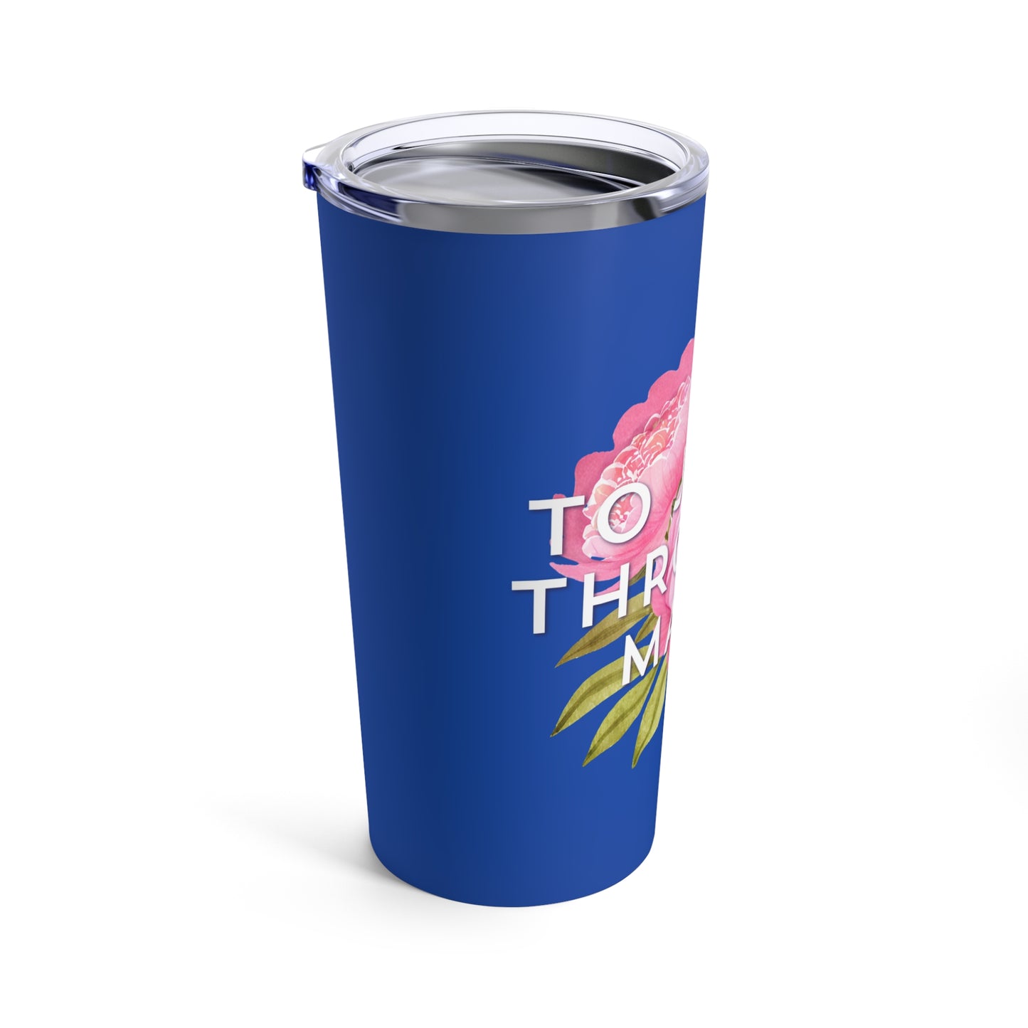 To Jesus Through Mary 20oz Tumbler