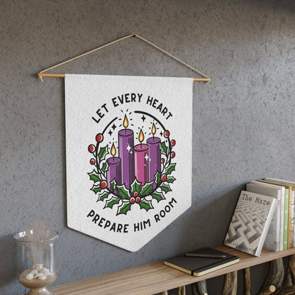 Advent Let Every Heart Prepare Him Room Pennant