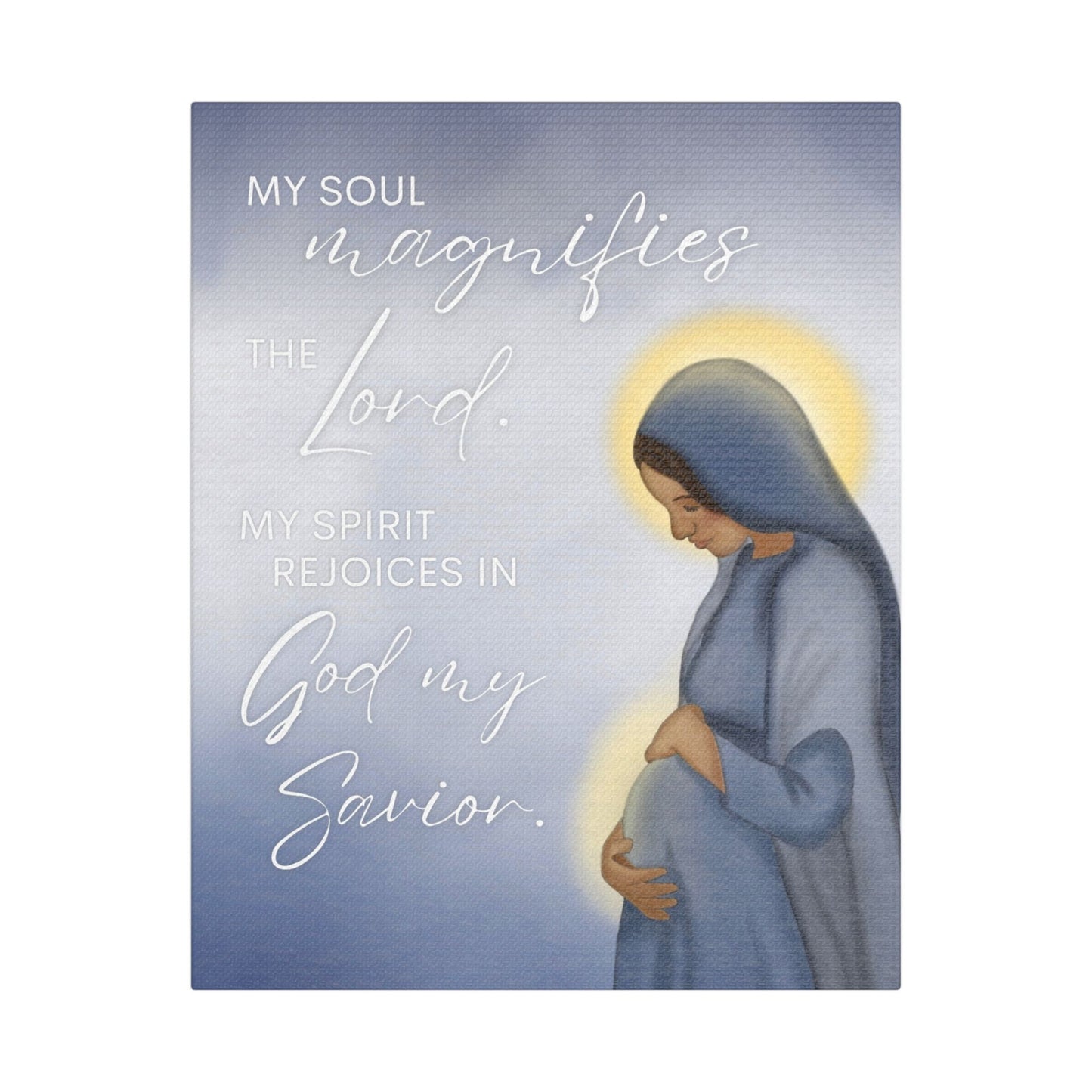 Satin Canvas Art — "My Soul Magnifies the Lord" Mary Maternity Print