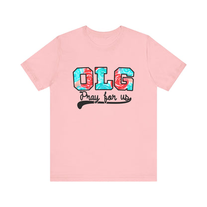 OLG Pray for Us T-Shirt
