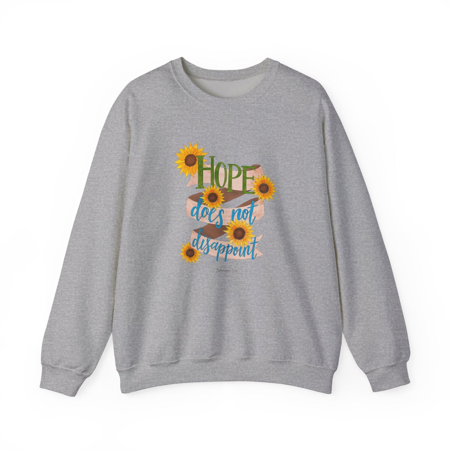 Hope Does Not Disappoint Crewneck Sweatshirt