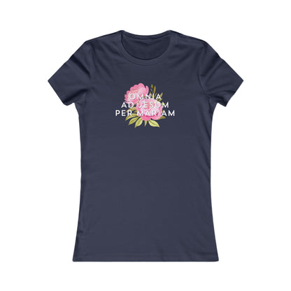 Omnia Ad Jesum Per Mariam - Favorite Tee