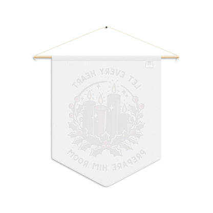 Advent Let Every Heart Prepare Him Room Pennant