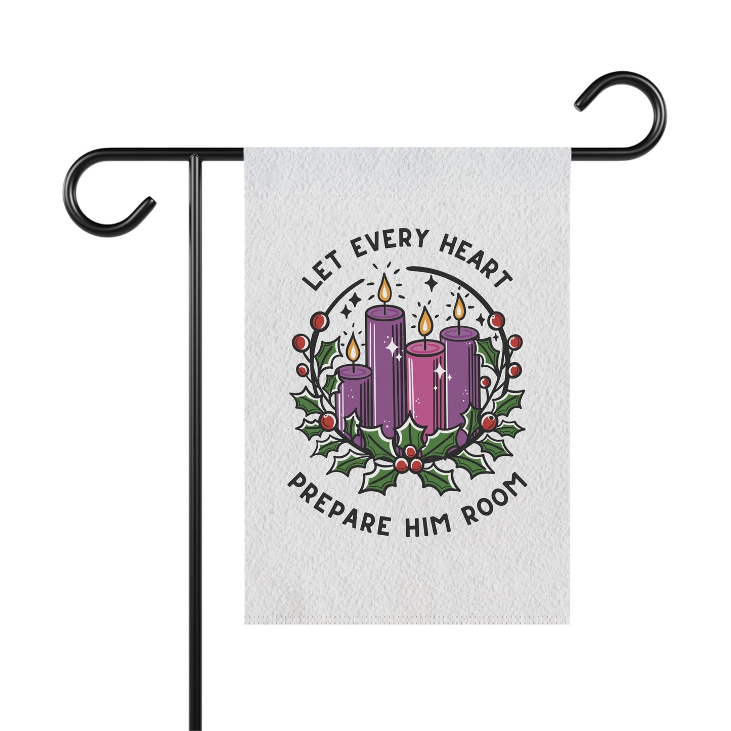 Advent Garden Flag: Let Every Heart Prepare Him Room