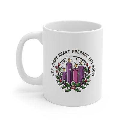 Let Every Heart Prepare Him Room Mug 11oz