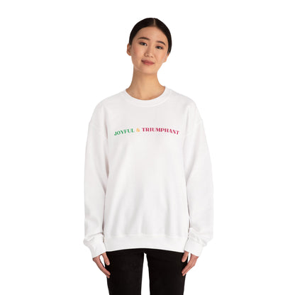 Christmas Crewneck Sweatshirt — Joyful & Triumphant