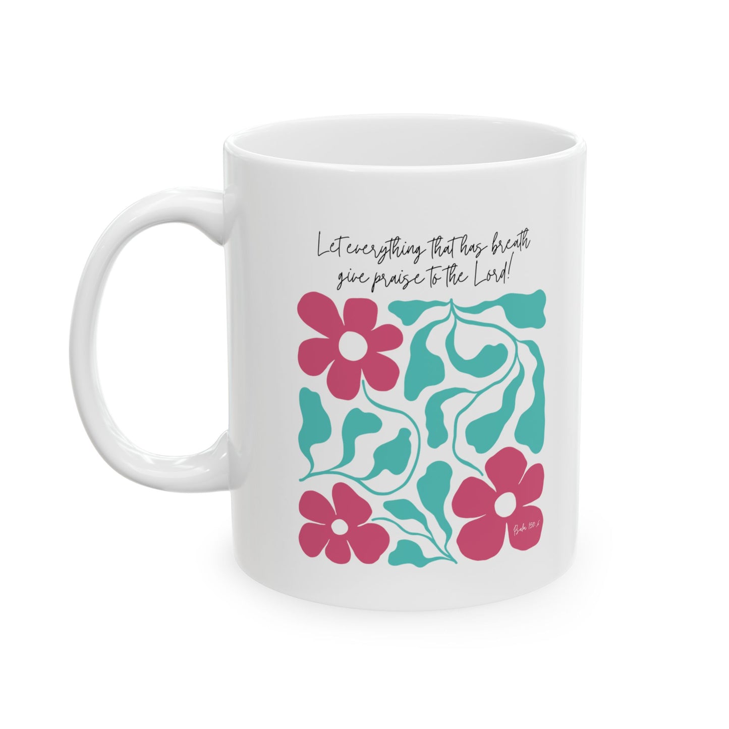 Psalm 150 - 11oz. Ceramic Mug