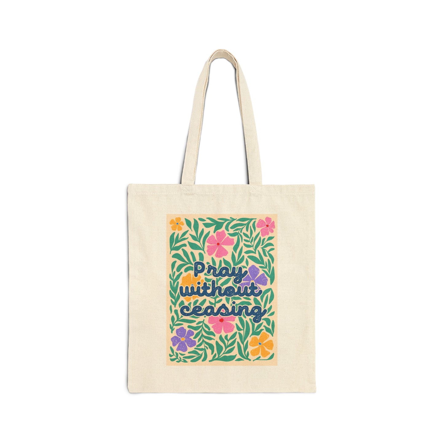 Pray Without Ceasing - Cotton Canvas Tote Bag