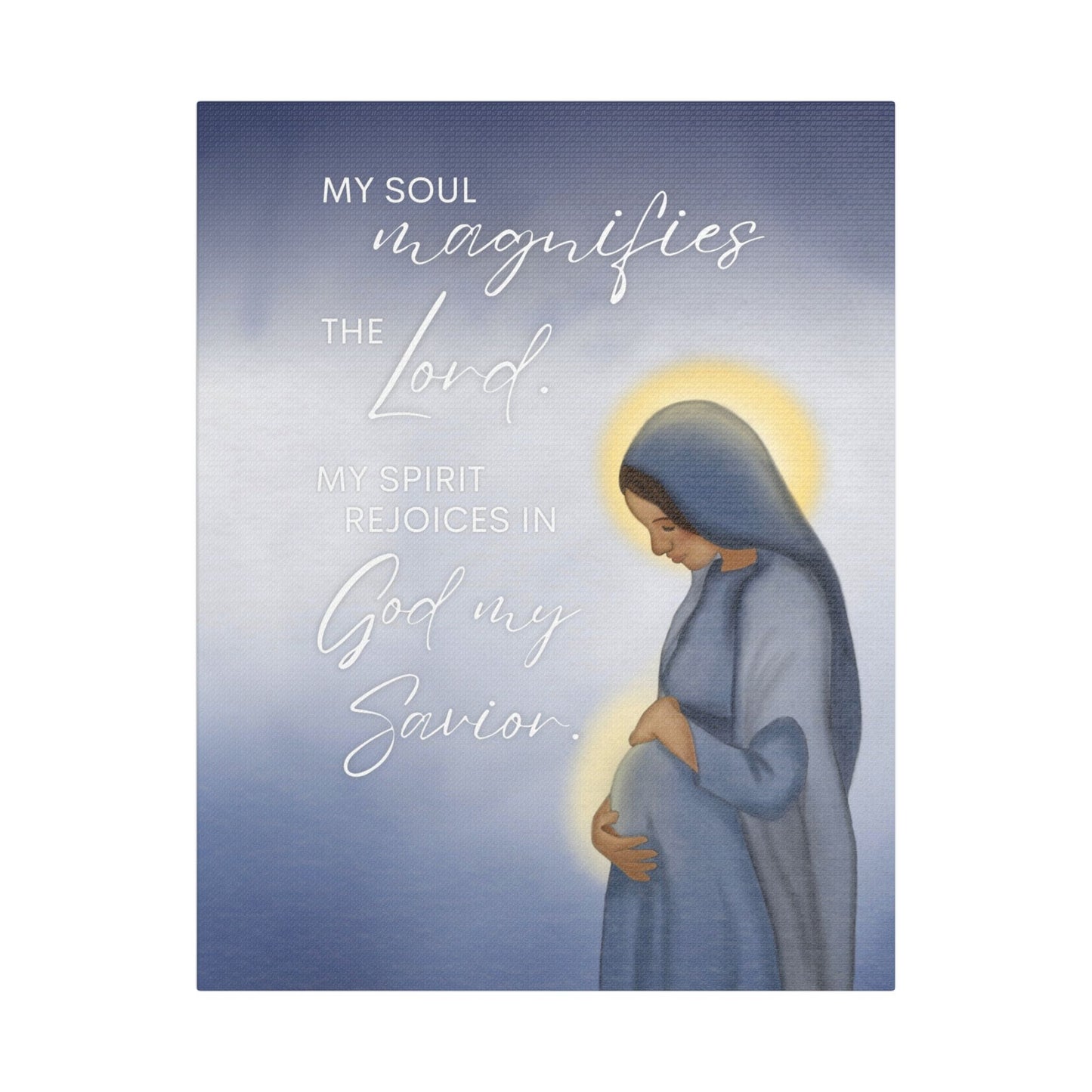 Satin Canvas Art — "My Soul Magnifies the Lord" Mary Maternity Print