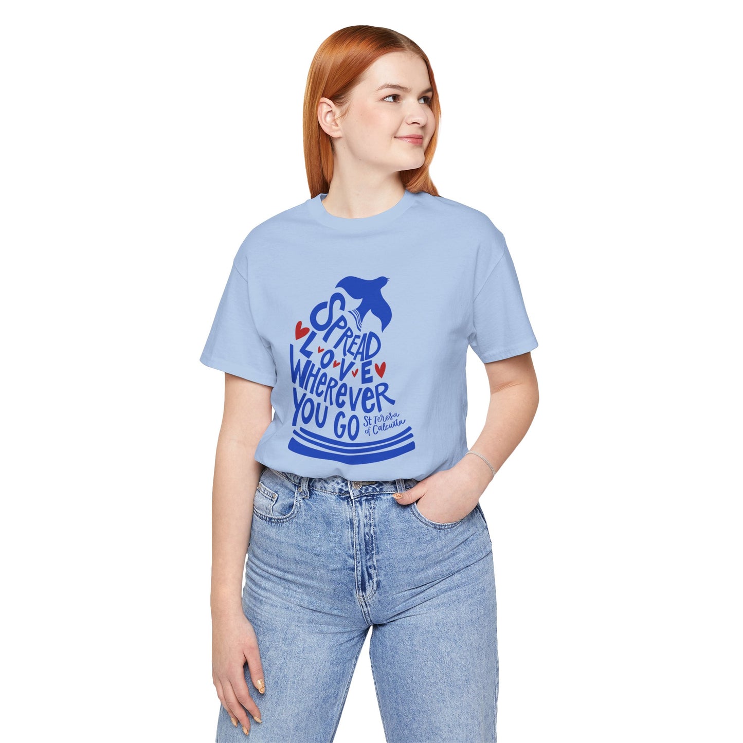 Spread Love Wherever You Go - St. Teresa of Calcutta Unisex Tee