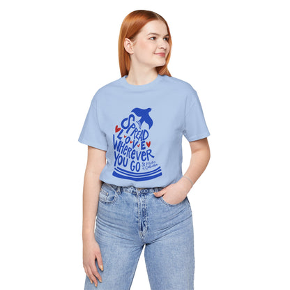 Spread Love Wherever You Go - St. Teresa of Calcutta Unisex Tee