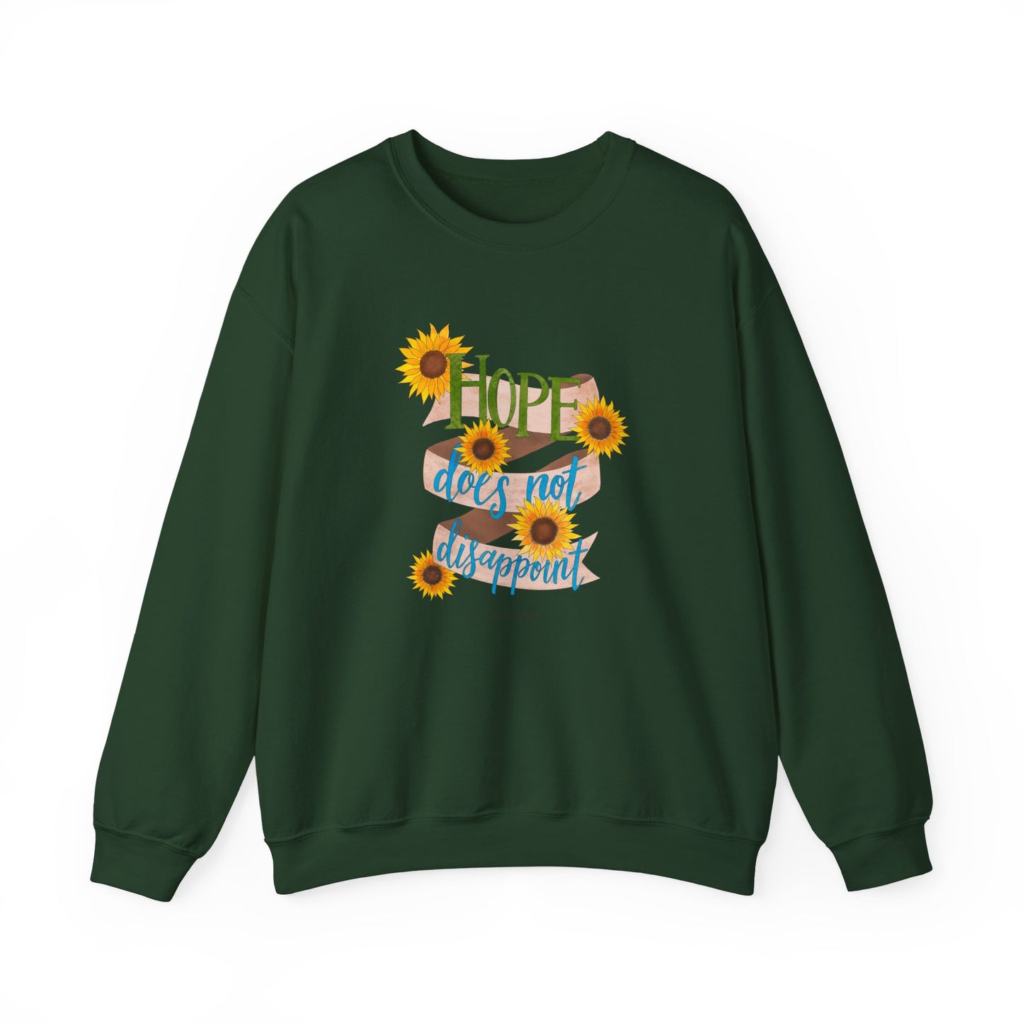 Hope Does Not Disappoint Crewneck Sweatshirt