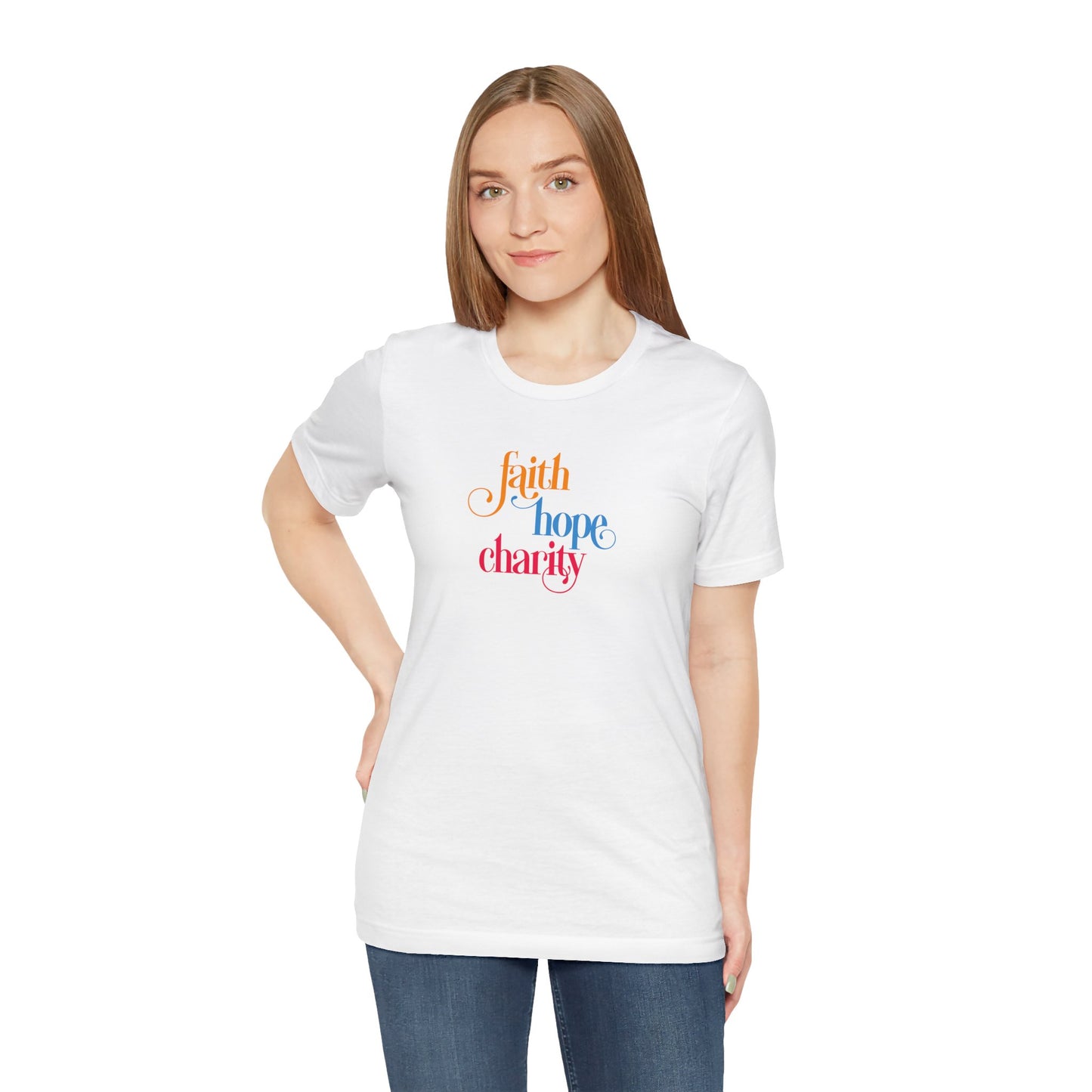 Faith Hope and Charity - Unisex Jersey Short Sleeve Tee