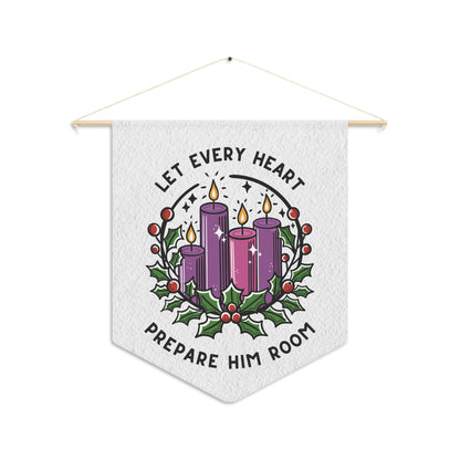 Advent Let Every Heart Prepare Him Room Pennant