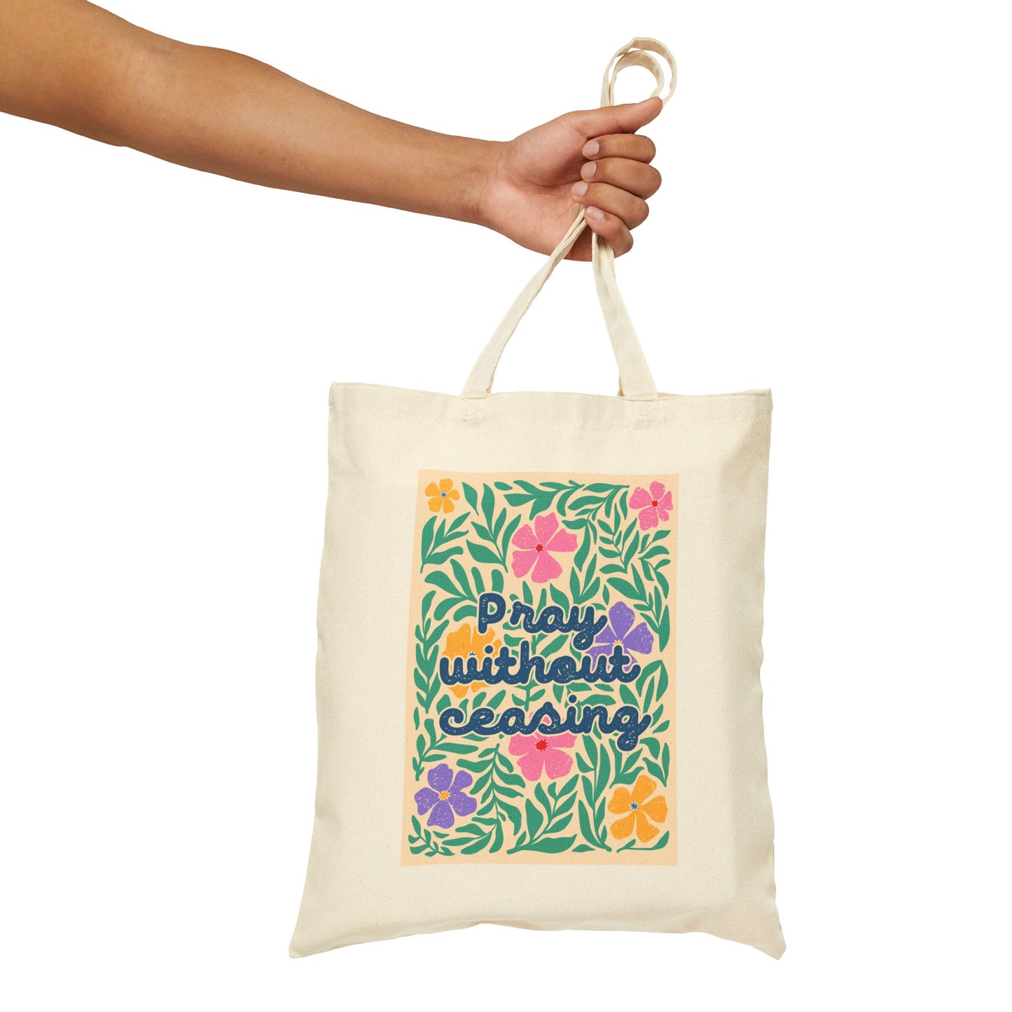 Pray Without Ceasing - Cotton Canvas Tote Bag