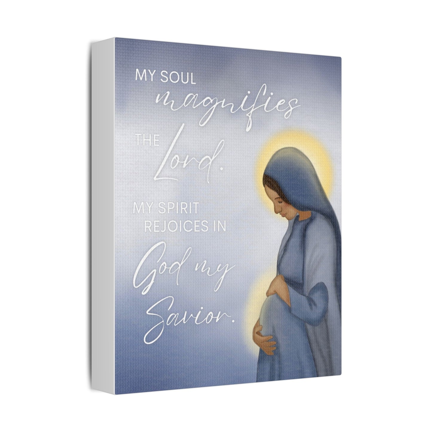 Satin Canvas Art — "My Soul Magnifies the Lord" Mary Maternity Print