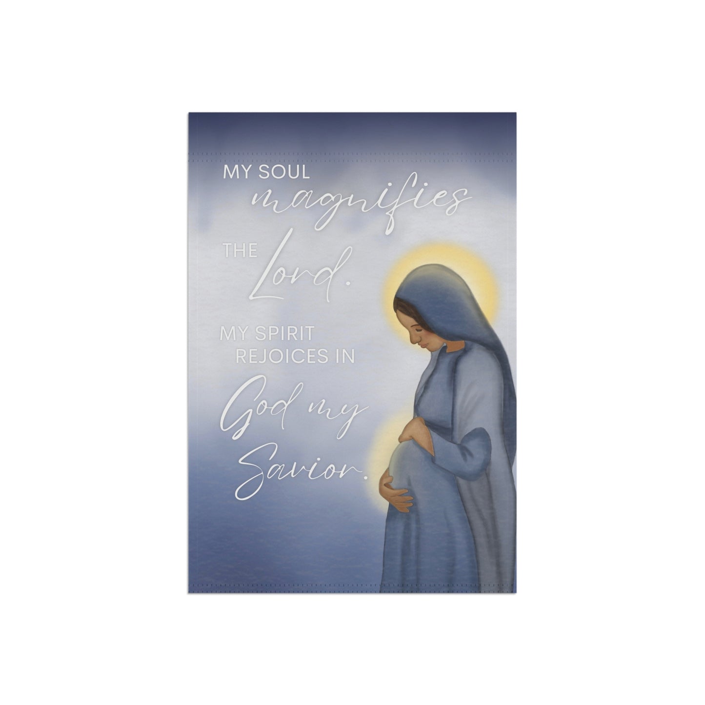 Mary Nativity Garden Flag - "My Soul Magnifies the Lord" House Banner