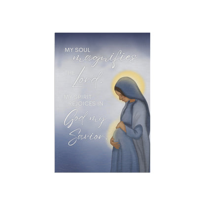 Mary Nativity Garden Flag - "My Soul Magnifies the Lord" House Banner