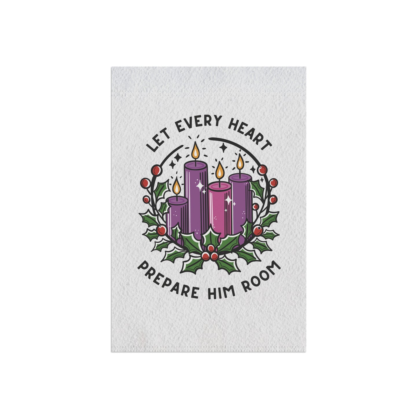 Advent Garden Flag: Let Every Heart Prepare Him Room