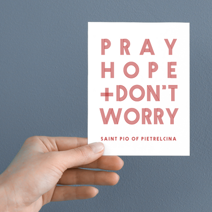 St. Padre Pio Pray Hope and Don't Worry Notecards